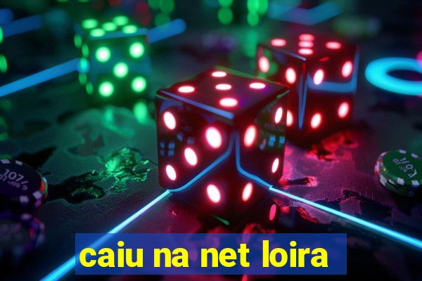 caiu na net loira